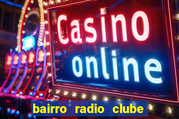 bairro radio clube em santos